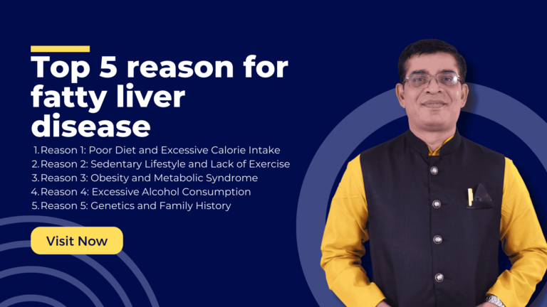 Top 5 Reasons for Fatty Liver Disease: Understanding the Silent Epidemic